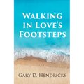 Walking in Love's Footsteps - Paperback