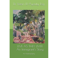 Live as They Live!!: An Immigrant's Story - Paperback