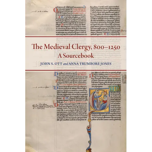 The Medieval Clergy, 800-1250: A Sourcebook - Paperback