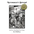 Necromancer's Betrayal: Book Two the Flesh and Bone Trilogy - Paperback