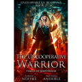 The Uncooperative Warrior - Paperback