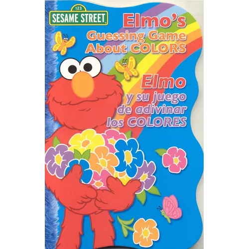 Elmo's Guessing Game about Colors / Elmo Y Su Juego de Adivinar Los Colores - Board Book