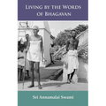 Living by the Words of Bhagavan - Paperback