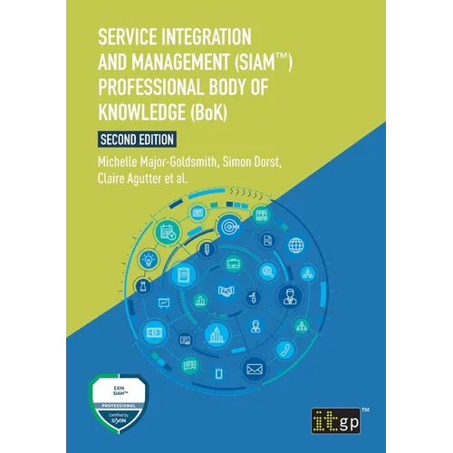 Service Integration and Management (SIAM(TM)) Professional Body of Knowledge (BoK) - Paperback