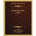 Polish Fairy Tales (1920) - Paperback