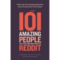 101 amazing people that we only know about because we reddit - Paperback