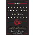 The Weekend Novelist Writes a Mystery: From Empty Page to Finished Mystery in Just 52 Weekends--A Dynamic Step-by-Step Program - Paperback