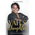 Yah's Daughter: Awakening Lessons from the Father - Paperback