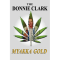 The Donnie Clark, Myakka Gold - Paperback