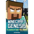 Minecraft: Genesis - A Legend of How It All Began: An Unofficial Minecraft Novel - Paperback