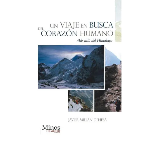 Un Viaje En Busca del Corazon Humano: Mas Alla del Himalaya - Paperback