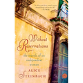 Without Reservations: The Travels of an Independent Woman - Paperback