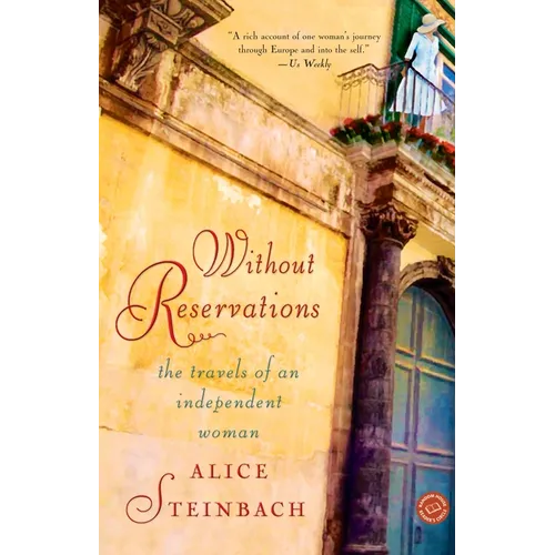 Without Reservations: The Travels of an Independent Woman - Paperback
