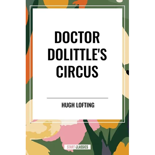 Doctor Dolittle's Circus - Hardcover