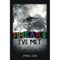 Freaks I've Met - Paperback