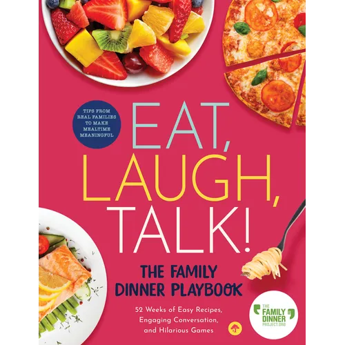 Eat, Laugh, Talk: The Family Dinner Playbook - Hardcover
