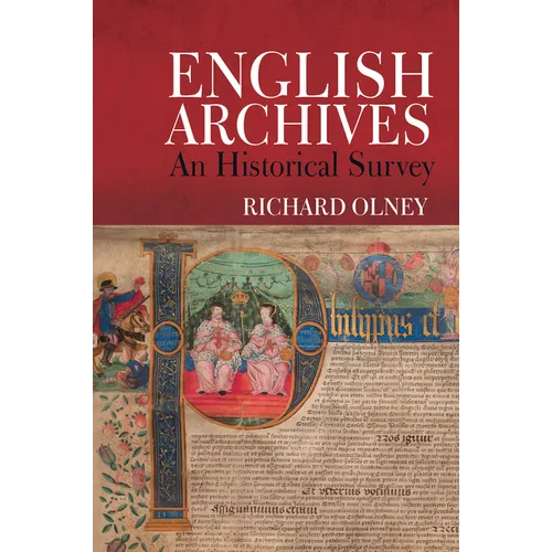 English Archives: An Historical Survey - Paperback