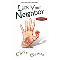Lick Your Neighbor - Paperback