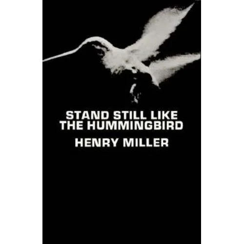 Stand Still Like the Hummingbird - Paperback