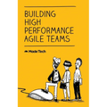 Building High Performance Agile Teams - Paperback