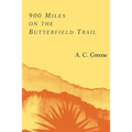 900 Miles on the Butterfield Trail - Paperback
