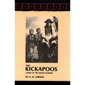 The Kickapoos: Lords of the Middle Border Volume 70 - Paperback