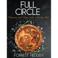 Full Circle: Memories and Magic from a Family Table - Hardcover