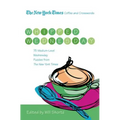 The New York Times Coffee and Crosswords: Whipped Wednesday: 75 Medium-Level Wednesday Puzzles from the New York Times - Paperback