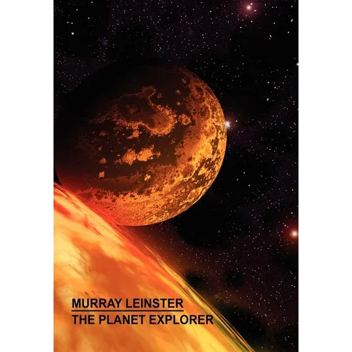 The Planet Explorer - Hardcover