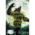 Max, The Diapered Zombie and Werewolf Killer - Paperback
