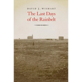 The Last Days of the Rainbelt - Hardcover