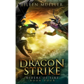 Dragon Strike: Riders of Fire, Book Four - A Dragons' Realm novel - Paperback