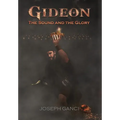 Gideon: The Sound and The Glory - Hardcover