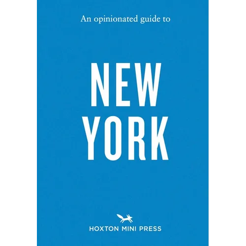 An Opinionated Guide to New York - Paperback