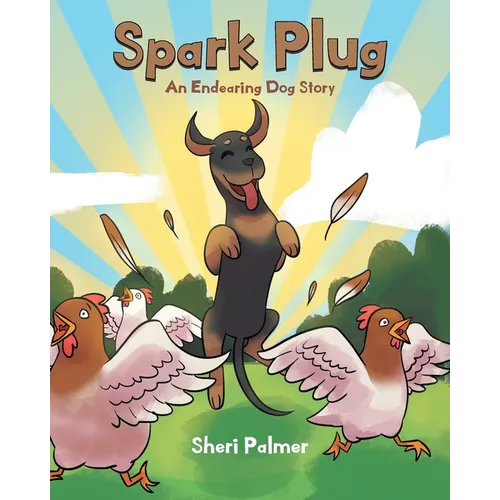 Spark Plug: An Endearing Dog Story - Paperback