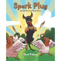 Spark Plug: An Endearing Dog Story - Paperback