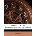 Manual of the Confraternity of La Salette - Paperback