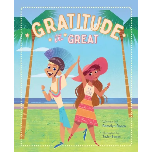 Gratitude the Great - Hardcover