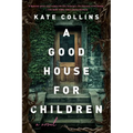 A Good House for Children - Paperback