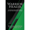Warrior Healer: An Intimate View Inside Therapy for First Responders and Veterans - Paperback