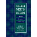 Lacanian Theory of Discourse: Subject, Structure, and Society - Paperback