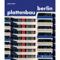Plattenbau Berlin: A Photographic Survey of Postwar Residential Architecture - Hardcover