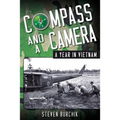 Compass and a Camera: A Year in Vietnam - Paperback