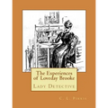 The Experiences of Loveday Brooke: Lady Detective - Paperback