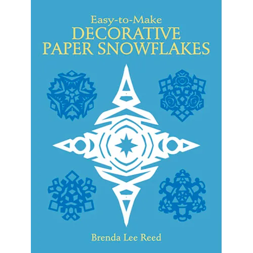 Easy-To-Make Decorative Paper Snowflakes - Paperback