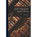 The Firelight Fairy Book - Paperback