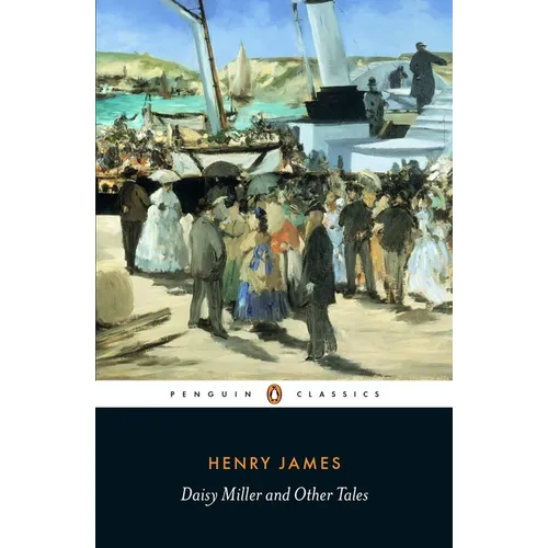 Daisy Miller and Other Tales - Paperback