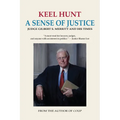 A Sense of Justice: Judge Gilbert S. Merritt and His Times - Paperback
