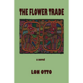 The Flower Trade - Paperback