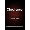 Obedience: Obedience is always in your best interest - Paperback